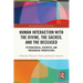 Human Interaction with the Divine, the Sacred, and the Deceased: Psychological, Scientific, and Theological Perspectives