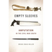 Empty Sleeves: Amputation in the Civil War South