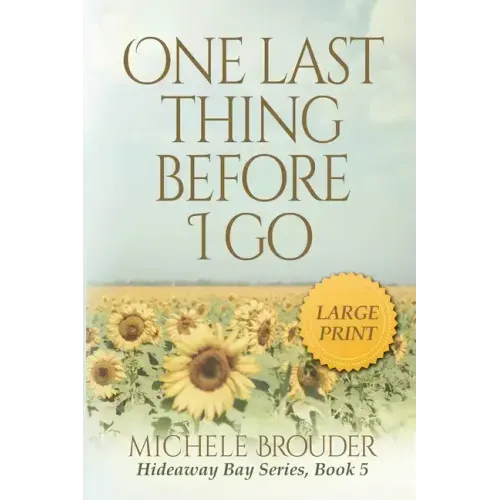 One Last Thing Before I Go (Large Print)