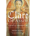 Clare of Assisi: Gentle Warrior
