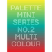 Palette Mini 02: Multicolour