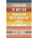 Literature in Motion: Translating Multilingualism Across the Americas
