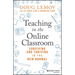 Teaching in the Online Classroom: Surviving and Thriving in the New Normal