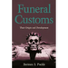Funeral Customs: Their Origin and Development