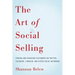 The Art of Social Selling: Finding and Engaging Customers on Twitter, Facebook, LinkedIn, and Other Social Networks