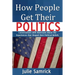 How People Get Their Politics: Conversations with Americans About the Experiences that Shaped Their Political Beliefs