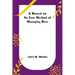 A Manual or an Easy Method of Managing Bees