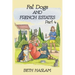 Fat Dogs and French Estates, Part 4