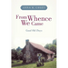 From Whence We Came: Good Old Days