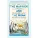 The Warrior and The Monk: A Fable About Fulfilling Your Potential And Finding True Happiness