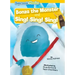 Bonza the Monster and Sing! Sing! Sing!