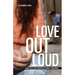 Love Out Loud