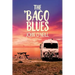 The 'Bago Blues