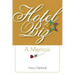 Hotelbiz: A Memoir