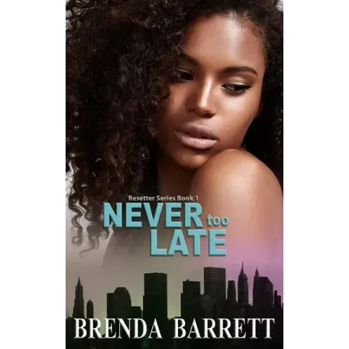 Never Too Late