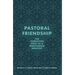 Pastoral Friendship: The Forgotten Piece in a Persevering Ministry