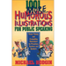 1001 More Humorous Illustrations for Public Speaking: Fresh, Timely, and Compelling Illustrations for Preachers, Teachers, and Speakers