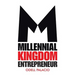 Millennial Kingdom Entrepreneur