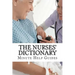 The Nurses Dictionary: 500 Words That Every Nurse Should Know