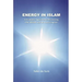 Energy in Islam: A Scientific Approach to Preserving Our Health and the Environment