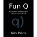 Fun Q: A Functional Introduction to Machine Learning in Q