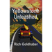 Yellowstone Unleashed