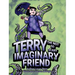 Terry The not so Scary Imaginary Friend