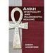 Ankh Spirituality and Macrobiotic Healing