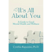 It's All About You: A Guide to Good Mental Health and Wellness
