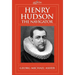 Henry Hudson, the Navigator: The Original Documents in Which His Career Is Recorded
