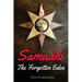 Samadhi - The Forgotten Eden: Revealing the Ancient Yogic Art of Samadhi
