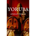 Yoruba: African Orishas