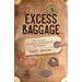 Excess Baggage: One Family's Around-The-World Search for Balance