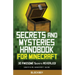Secrets and Mysteries Handbook for Minecraft: Handbook for Minecraft: 30 AWESOME Secrets REVEALED (Unofficial)