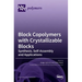 Block Copolymers with Crystallizable Blocks: Synthesis, Self-Assembly and Applications