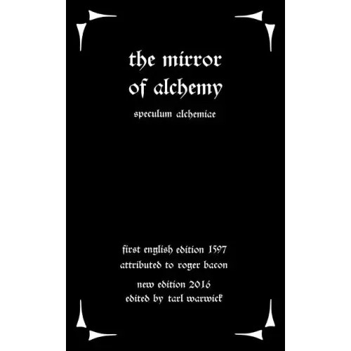 The Mirror of Alchemy: Speculum Alchimae