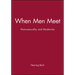 When Men Meet