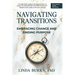 Navigating Transitions: Embracing Change and Finding Purpose