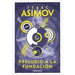 Preludio a la Fundación / Prelude to Foundation