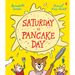Saturday Is Pancake Day