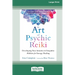 The Art of Psychic Reiki: Developing Your Intuitive and Empathic Abilities for Energy Healing (16pt Large Print Edition)