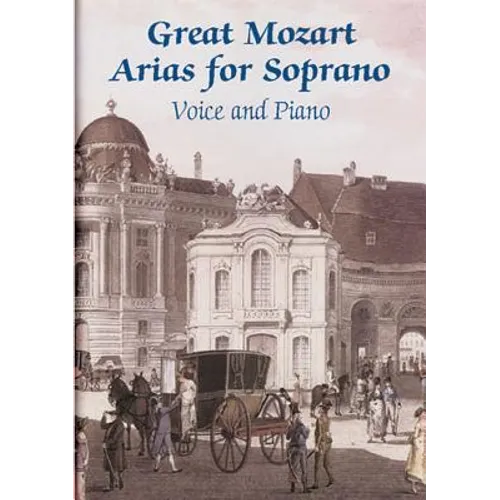 Great Mozart Arias for Soprano: Voice and Piano