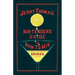 Jerry Thomas' The Bar-Tender's Guide; or, How to Mix All Kinds of Plain and Fancy Drinks: A Reprint of the 1887 Edition