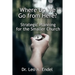 Where Do We Go from Here?: Strategic Planning for the Smaller Church