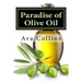 Paradise of Olive Oil: Natural and Easy tips with Olive oil to regain your beauty charms of your Hair, Skin and Nails