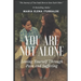 You Are Not Alone: Loving Yourself Through Pain and Suffering