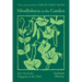 Mindfulness in the Garden: Zen Tools for Digging in the Dirt
