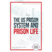 Us Prison System and Prison Life
