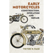 Early Motorcycles: Construction, Operation and Repair