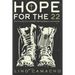 Hope for the 22: The True Story of a Soldier Battling Despair and Suicide